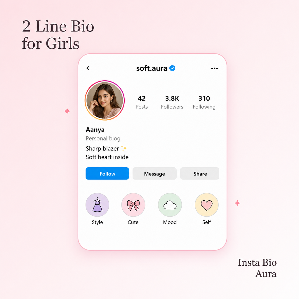 2 line bio for Instagram for girls — stylish cute attitude ideas
