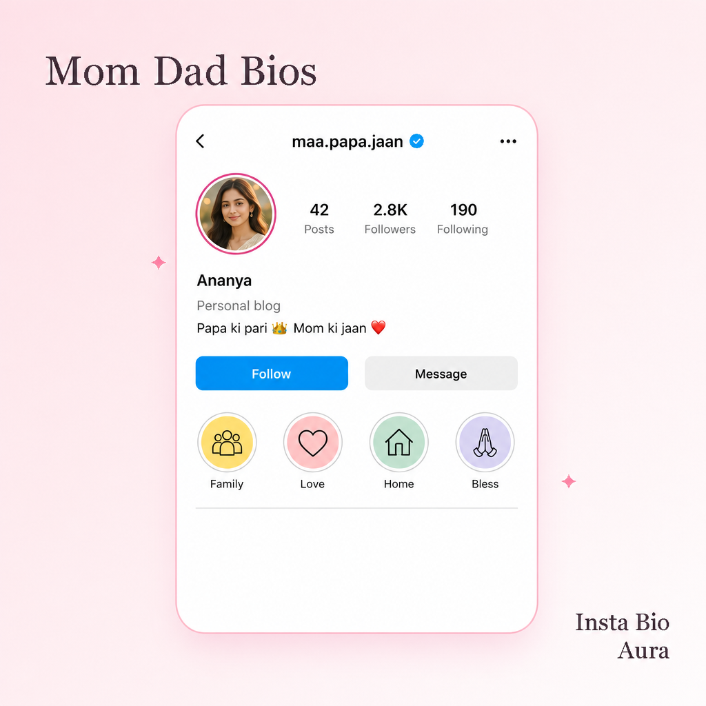 Top 10 best mom dad bio for Instagram lines under 80 characters